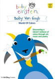 Baby Einstein : Baby Van Gogh - World of Colors 