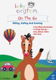 Baby Einstein : On the Go - Riding, Sailing and Soaring