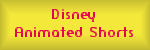 Disney Animated Shorts